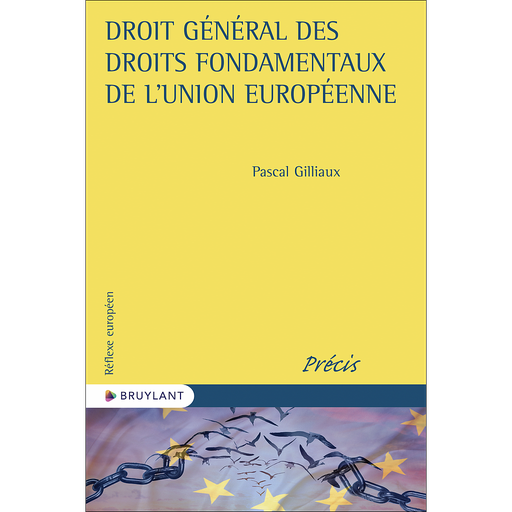 [9782802773917] Droit général des droits fondamentaux de l'Union européenne