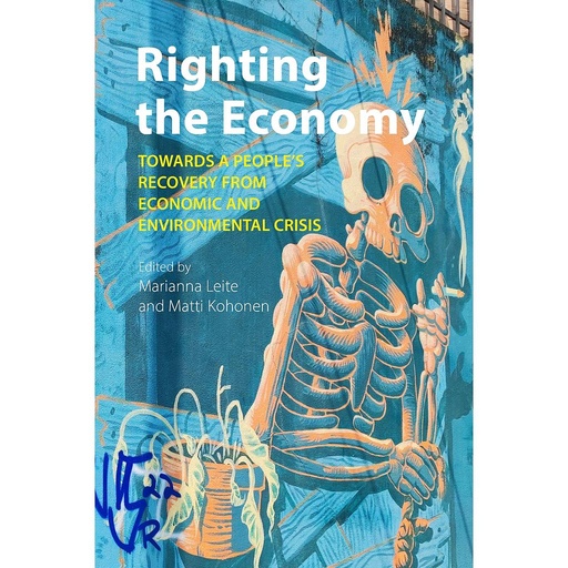[9781788216876] Righting the Economy, Towards a People’s Recovery from Economic and Environmental Crisis
