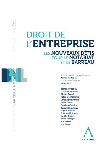 [9782807211629] Droit de l'entreprise  - Les nouveaux défis pour le notariat et le barreau
