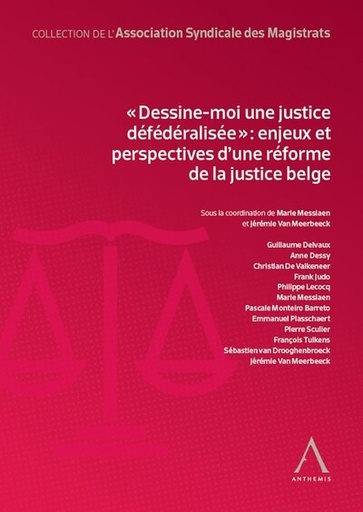 [9782807212145] Dessine-moi une justice défédéralisée