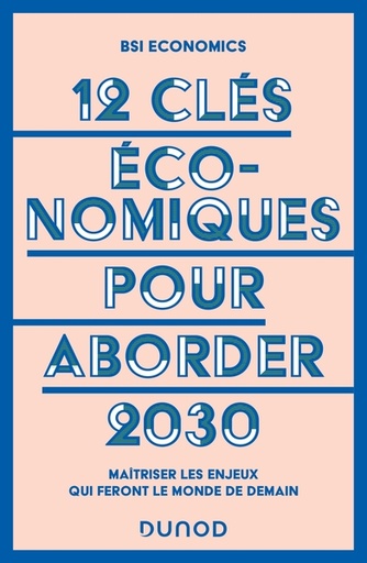 [9782100862108] 12 clés économiques pour aborder 2030