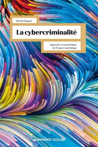 [9782200637965] La cybercriminalité - Approche écosystémique de l'espace numérique