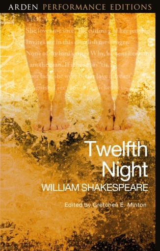[9781350002975] Twelfth Night: Arden Performance Editions