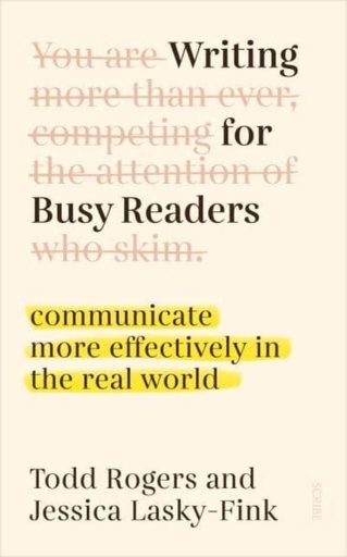 [9781914484452] Writing for Busy Readers - Communicate more effectively in the real world