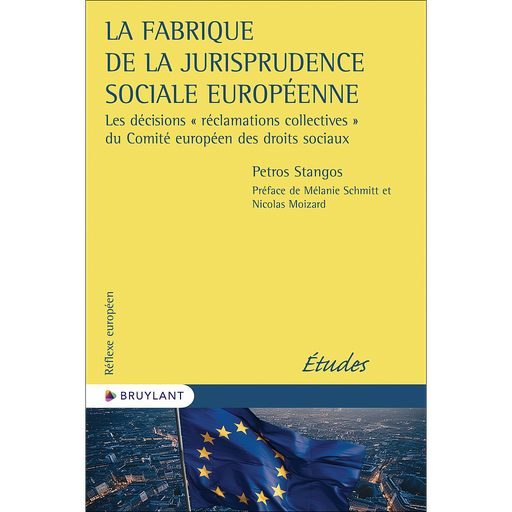 [9782802774495] La fabrique de la jurisprudence sociale européenne