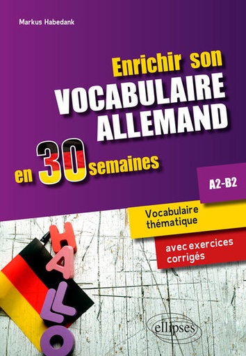 [9782340030725] Enrichir son vocabulaire allemand en 30 semaines A2-B2
