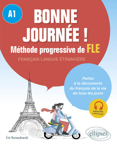 [9782340061507] Bonne journée ! - Méthode progressive de FLE niveau A1
