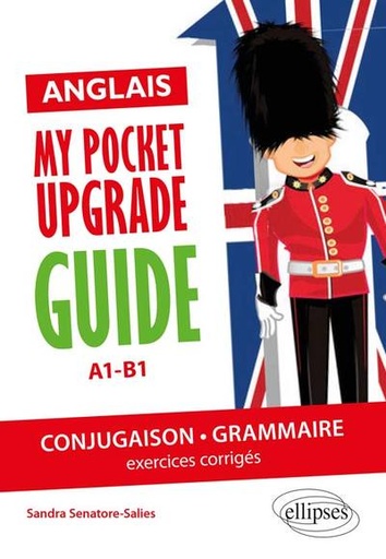 [9782340035553] My pocket upgrade guide Anglais - Conjugaison-Grammaire A1-B1
