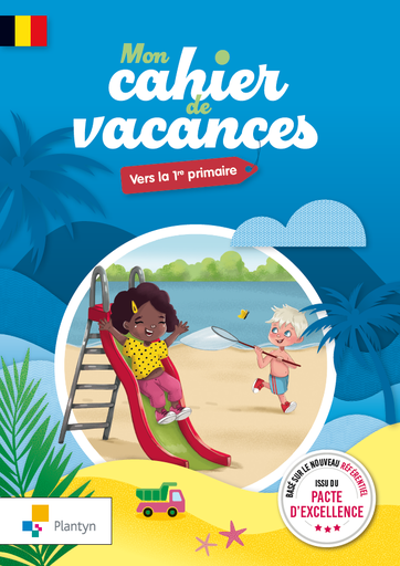 [9782801009574] Mon cahier de vacances - Vers la 1re primaire