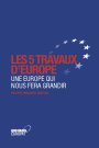 [9791094201107] Les 5 travaux d'Europe