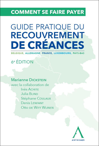 [9782807212350] Comment se faire payer - Guide pratique du recouvrement de créances - Belgique, Allemagne, France, Luxembourg, Pays-Bas