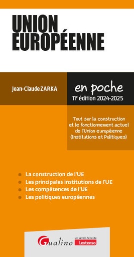 [9782297267946] Union Européenne - Tout sur la construction et le fonctionnement actuel de l'Union européenne - 11ème Edition