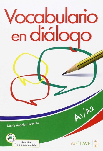 [9788416108282] Vocabulario en diálogo y audio A1 A2