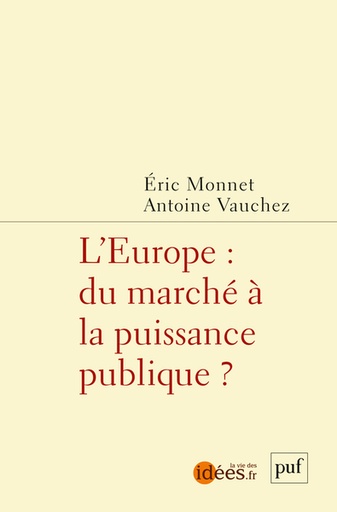 [9782130868026] L'Europe - Du marché à la puissance publique ?