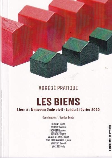 [9782874353383] Les biens - Livre 3 - Nouveau Code Civil - Loi du 4 février 2020