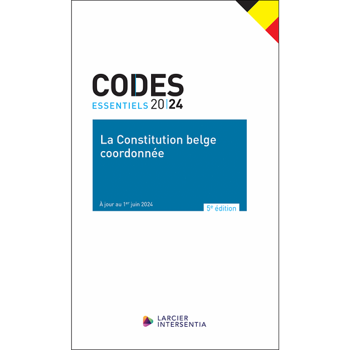 [9782807947634] Code essentiel – La Constitution belge coordonnée - De gecoördineerde Belgische Grondwet - 2024