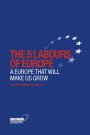 [9781939007377] The 5 Labours of Europe - A Europe That Will Make Us Grow