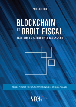 [9782919826131] Blockchain et droit fiscal - Essai sur la nature de la Blokchain