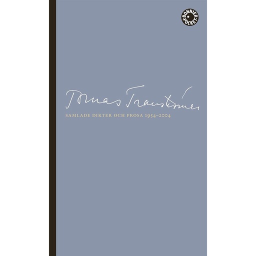 [9789174292466] Samlade dikter och prosa 1954-2004