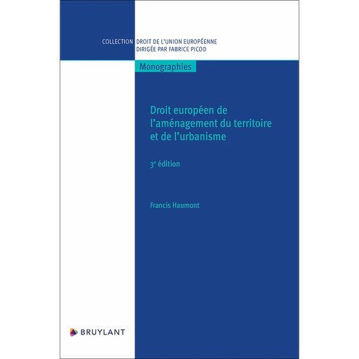 [9782802768647] Droit européen de l'aménagement du territoire et de l'urbanisme - 3ème Edition