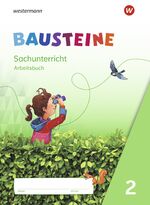 [9783141372625] Bausteine Sachunterricht 2 Arbeitsbuch