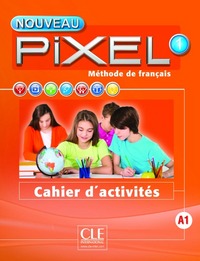 [9782090389258] Nouveau Pixel 1- Niveau A1 - Cahier d'activités