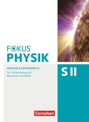 [9783060156337] Fokus Physik Sekundarstufe II - Zu allen Ausgaben und zum Gesamtband - Oberstufe