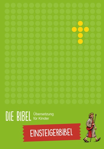 [9783417288162] Die Bibel - Übersetzung für Kinder, Einsteigerbibel
