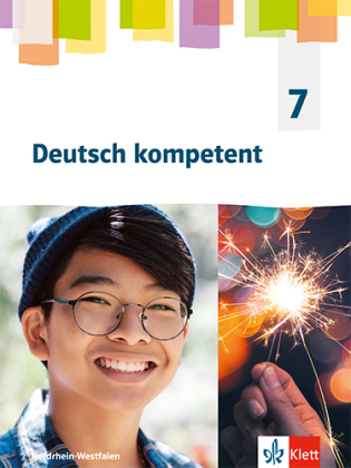 [9783123163036] Deutsch kompetent 7. Ausgabe Nordrhein-Westfalen Gymnasium (G9), Schülerbuch - Schulbuch Klasse 7
