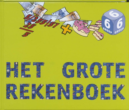 [9789077990421] Het grote Rekenboek groep 6