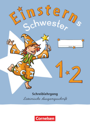 [9783060848287] Einsterns Schwester - Erstlesen - Neubearbeitung 2021 - 1. Schuljahr, Bd.1