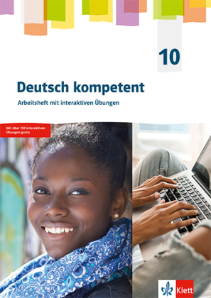 [9783123163166] Produktbild Deutsch kompetent 10. G9-Ausgabe, m. 1 Beilage - Arbeitsheft mit interaktiven Übungen Klasse 10