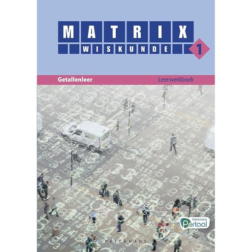 [9789463107310] Matrix Wiskunde 1 Getallenleer Leerwerkboek (editie 2024)