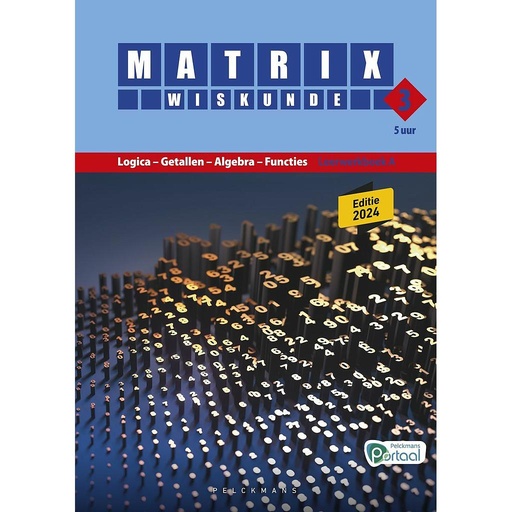 [9789463108904] Matrix Wiskunde 3.5 Leerwerkboek A Logica – Getallen – Algebra – Functies - Edition 2024