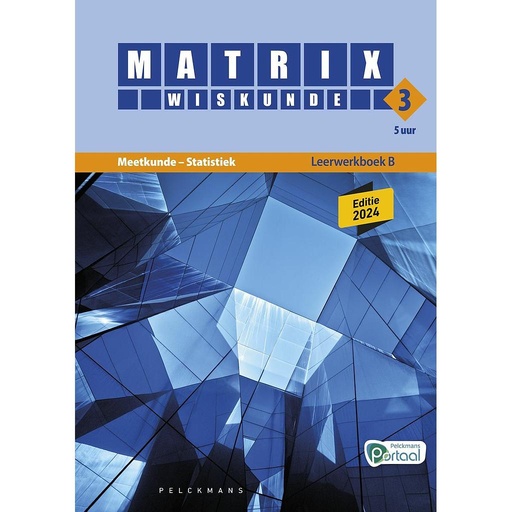 [9789463108911] Matrix Wiskunde 3.5 Leerwerkboek B Meetkunde – Statistiek - Editie 2024
