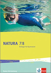 [9783120490494/9783120492412] Natura Biologie 7/8 - Ausgabe Baden-Württemberg ab 2016