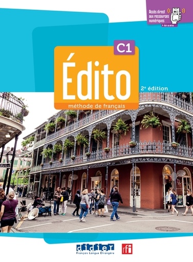 [9782278106547] Édito C1 - Ed 2022-2024 - livre + cahier + didierfle.app