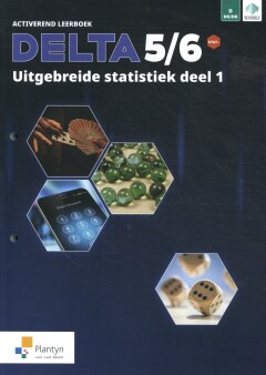 [9789049706074] Delta 5/6 Uitgebreide statistiek & kansrekenen Activerend leerboek deel 1 Doorstroomfinaliteit stat+ (incl. Scoodle)
