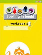 [9789048717163] Spelling in Beeld werkboek 6B