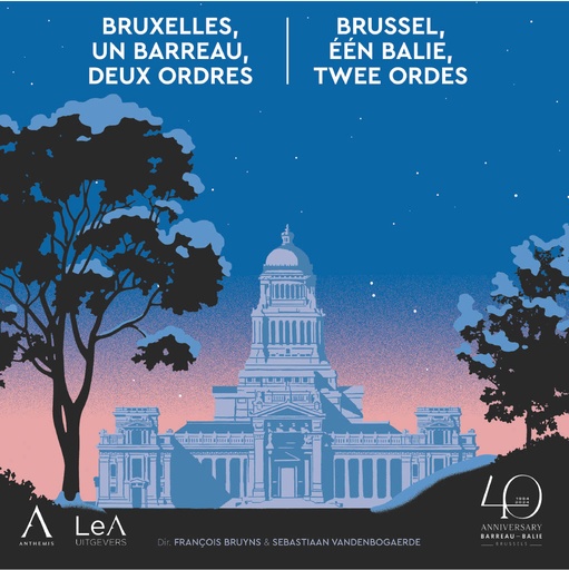 [9782807212381] Bruxelles, un barreau, deux Ordres / Brussel, één balie, twee Ordes