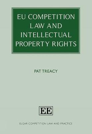 [9781781006887] EU Competition Law and Intellectual Property Rights