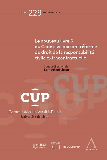 [9782807212237] Le nouveau livre 6 du Code civil portant réforme du droit de la responsabilité civile extracontractuelle