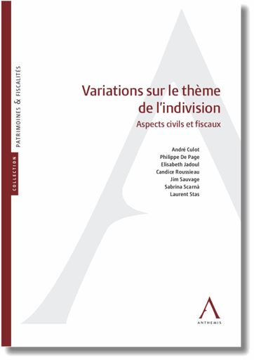 [9782807212732] Variations sur le thème de l'indivision -  Aspects civils et fiscaux