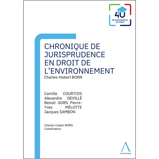 [9782807212534] Chronique de jurisprudence en droit de l’environnement