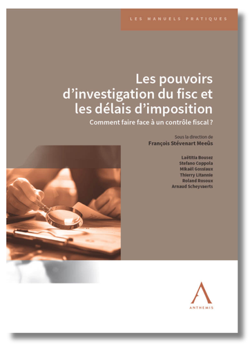[9782807212633] Les pouvoirs d'investigation du fisc et les délais d'imposition