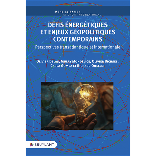 [9782802775706] Défis énergétiques et enjeux géopolitiques contemporains - Perspectives transatlantique et internationale