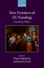 [9780198940319] New Frontiers of EU Funding - Law, Policy, Politics
