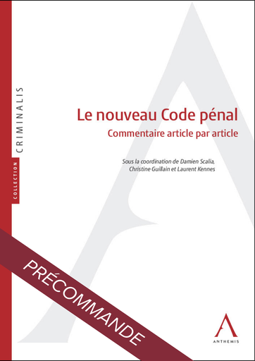 [9782807212862] Le nouveau Code pénal - Commentaire article par article du livre Ier
