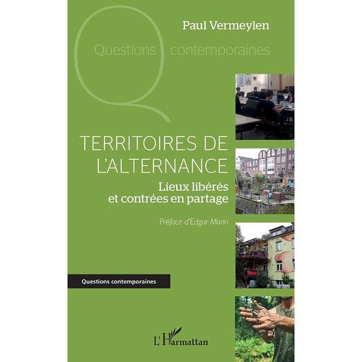 [9782336444253] Territoires de l'alternance - Lieux libérés et contrées en partage