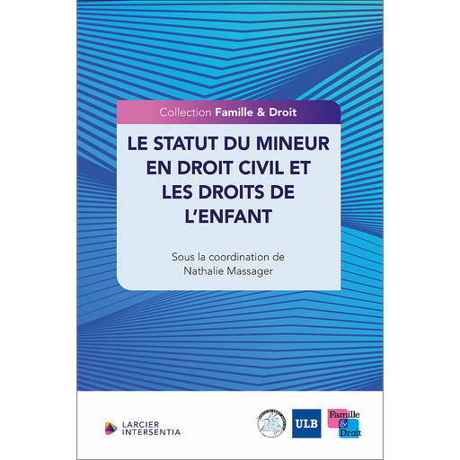[9782807943261] Le statut du mineur en droit civil et les droits de l'enfant